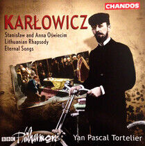 Karlowicz, M. - Eternal Songs