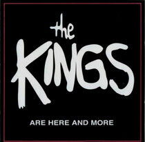 Kings - Are Here and More