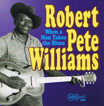 Williams, Robert Pete - When a Man Takes the..