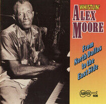 Moore, Alex -Whistlin'- - From North Dallas To..
