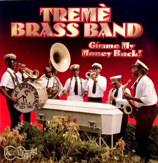 Treme Brass Band - Gimme My Money Back