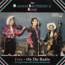 Maddox Brothers & Rose - Live-On the Radio