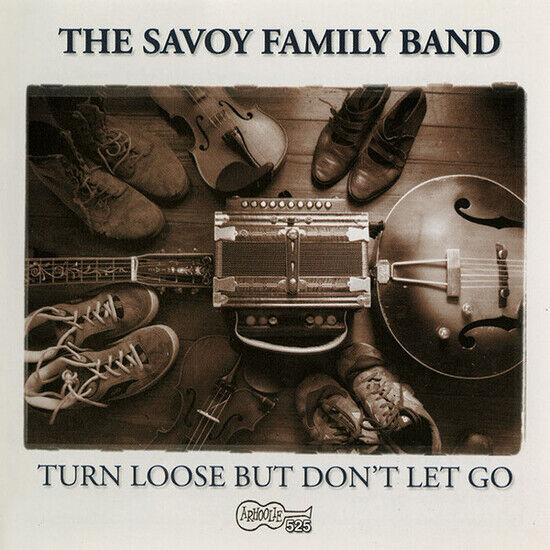 Savoy Family Band - Turn Loose But Don\'t..