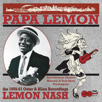 Nash, Lemon - Papa Lemon - the..