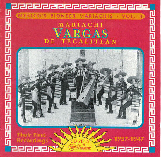 Mariachi Vargas De Tecalitlan - Mexico\'s Pioneer..