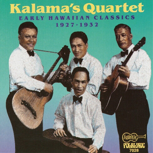 Kalama\'s Quartet - Early Hawaiian Classics