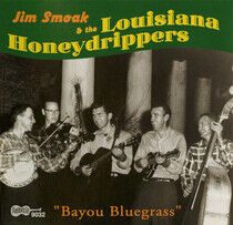 Smoak, Jim & the Louisian - Bayou Bluegrass