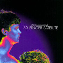 Six Finger Satellite - Paranormalized
