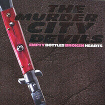 Murder City Devils - Empty Bottles, Broken Hea