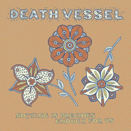 Death Vessel - Nothing is Precious..