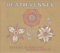 Death Vessel - Nothing is Precious..