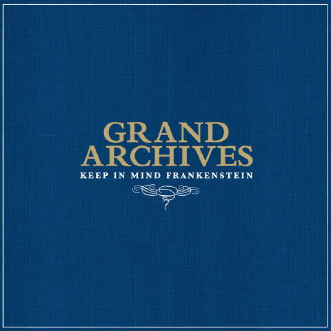Grand Archives - Keep In Mind Frankenstein