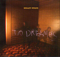 Stoltz, Kelley - To Dreamers