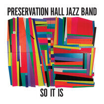 Preservation Hall Jazz Ba - So It is