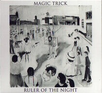 Magic Trick - Ruler of the Night