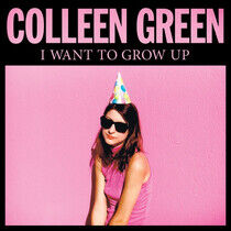 Green, Colleen - I Want To Grow Up