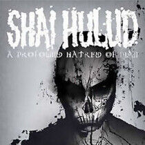 Shai Hulud - A Profound Hatred of Man