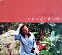 Herzen, Jana - Nothing But Love