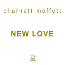 Moffett, Charnett - New Love