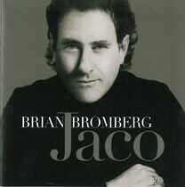 Bromberg, Brian - Jaco
