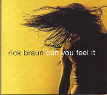 Braun, Rick - Can You Feel It