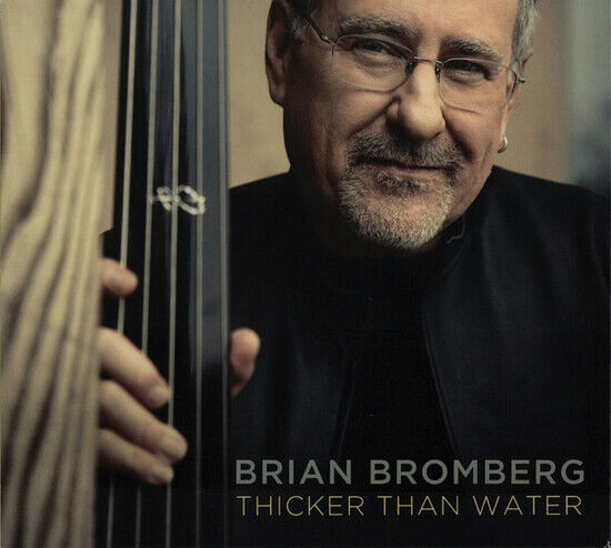 Bromberg, Brian - Thicker Than Water -Digi-