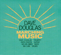 Douglas, Dave - Marching Music