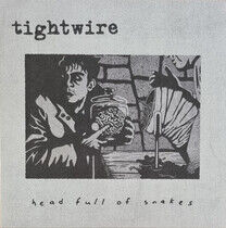 Tightwire - Head Full of Snakes
