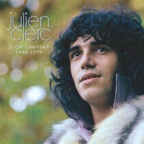 Clerc, Julien - Si On Chantait 1968-1979