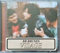 Brunes, B.B. - Visage