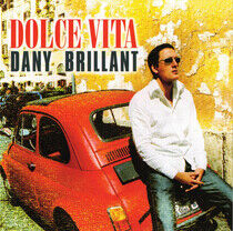 Brillant, Dany - Dolce Vita