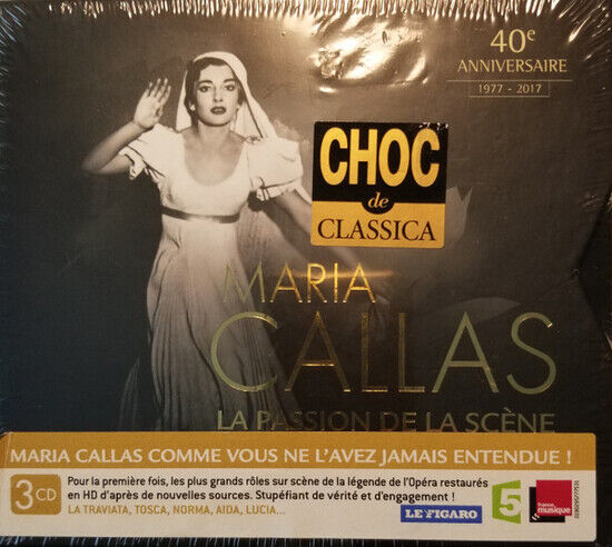 Callas, Maria - La Passion De La Scene