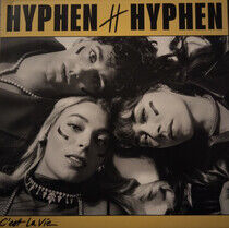Hyphen Hyphen - C'est La Vie
