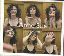 Sila, Anne - A Nos Coeurs
