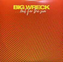 Big Wreck - But For the Sun