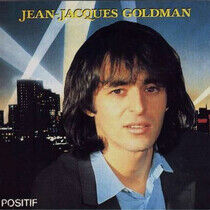 Goldman, Jean-Jacques - Positif