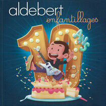 Aldebert - 10 Ans.. -Coll. Ed-
