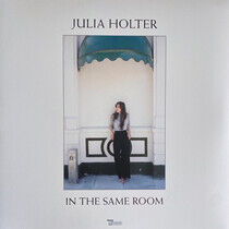 Holter, Julia - In the Same Room -Ltd-