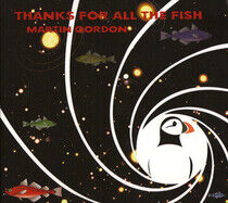 Gordon, Martin - Thanks For All the Fish