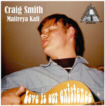 Smith, Craig - Love is Our Existence