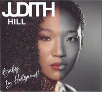 Hill, Judith - Baby, I'm Hollywood!