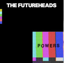 Futureheads - Powers