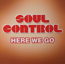 Soul Control - Here We Go