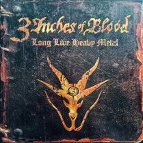 Three Inches of Blood - Long Live Heavy Metal