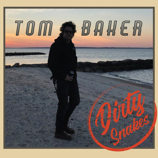 Baker, Tom - Dirty Snakes