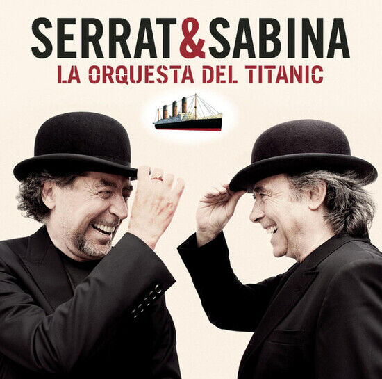 Serrat & Sabina - La Orquesta Del Titanic (Vinyl)