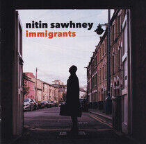 Sawhney, Nitin - Immigrants