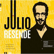 Resende, Julio - Fado Jazz Ensemble
