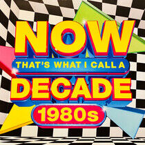 V/A - Now That's ..Decade 1980s
