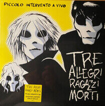 Tre Allegri Ragazzi Morti - Piccolo.. -Coloured-